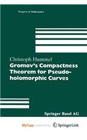 Gromov's Compactness Theorem for Pseudo-holomorphic Curves