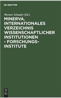 Minerva, Internationales Verzeichnis Wissenschaftlicher Institutionen. Forschungsinstitute: 33. Ausgabe