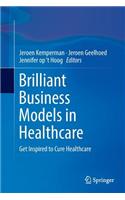 Brilliant Business Models in Healthcare