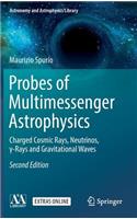 Probes of Multimessenger Astrophysics