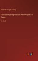 Tabulae Phycologicae oder Abbildungen der Tange