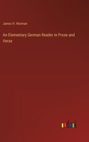 Elementary German Reader in Prose and Verse