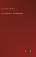 The Visitation of Wiltshire 1623