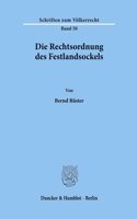 Die Rechtsordnung Des Festlandsockels