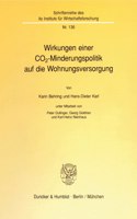 Wirkungen Einer Co(2)-Minderungspolitik Auf Die Wohnungsversorgung