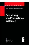 Produktion Und Management 3: Gestaltung Von Produktionssystemen