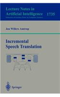 Incremental Speech Translation