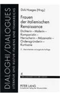 Frauen Der Italienischen Renaissance: Dichterin - Malerin - Komponistin - Herrscherin - Maezenatin - Ordensgruenderin - Kurtisane