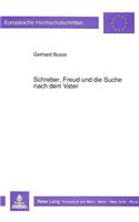 Schreber, Freud Und Die Suche Nach Dem Vater