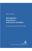 Ideologische Konstanten - Aesthetische Variablen