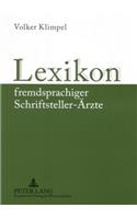 Lexikon Fremdsprachiger Schriftsteller-Aerzte