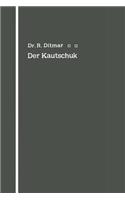 Der Kautschuk