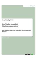 Wechselmodell als Nachtrennungsoption: Eine qualitative Studie zu den Erfahrungen von Betroffenen und Experten