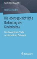 Die lebensgeschichtliche Bedeutung des Kinderladens