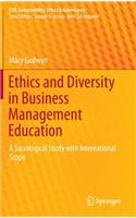 Ethics and Diversity in Business Management Education