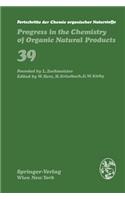 Fortschritte Der Chemie Organischer Naturstoffe / Progress in the Chemistry of Organic Natural Products