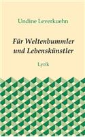 Für Weltenbummler und Lebenskünstler