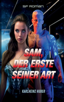 Sam, der Erste seiner Art