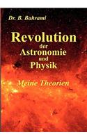 Revolution der Astronomie und Physik, Meine Theorien