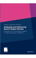 Analyzing and Influencing Search Engine Results