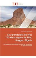 Les Granitoïdes de Type Ttg de la Région de Silet, Hoggar, Algérie