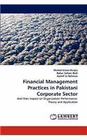 Financial Management Practices in Pakistani Corporate Sector