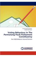 Voting Behaviour In The Permatang Pauh Parliament Constituency