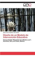 Diseño de un Modelo de Intervención Educativa