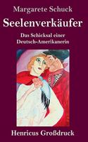 Seelenverkäufer (Großdruck)