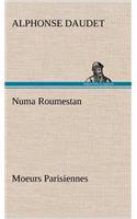 Numa Roumestan Moeurs Parisiennes: (French)