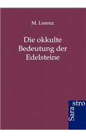 Okkulte Bedeutung Der Edelsteine