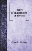 Utility of quaternions in physics