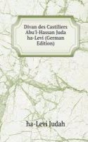 Divan des Castiliers Abu'l-Hassan Juda ha-Levi (German Edition)