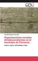 Organizaciones sociales afrodescendientes en el municipio de Florencia