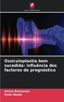 Ossiculoplastia bem sucedida