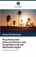 Psychosoziale Interventionen und Eingliederung bei Behinderungen