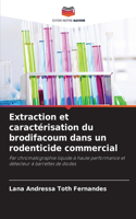 Extraction et caractérisation du brodifacoum dans un rodenticide commercial
