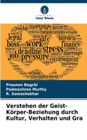 Verstehen der Geist-Körper-Beziehung durch Kultur, Verhalten und Gra