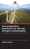 perspective jamaïcaine du rôle des énergies renouvelables