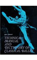Technical Manual and Dictionary of Classical Ballet