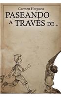 Paseando a traves de...