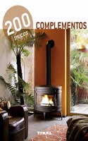 Complementos/ Complements: 200 trucos en decoracion / 200 Tricks in Decoration (200 trucos / 200 Tricks)