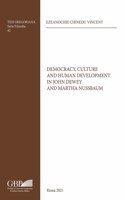 Democracy, Culture and Human Development in John Dewey and Martha Nussbaum