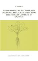 Environmental Factors and Cultural Measures Affecting the Nitrate Content in Spinach