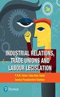 Industrial Relations, Trade Unions and Labour Legislation