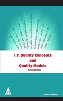 I.T. Quality Concepts and Quality Models: An Overview