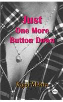 Just One More Button Down