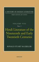 Hindi Literature of the Nineteenth and Early Twentieth Centuries (A History of Indian Literature, volume 8, Fasc. 2)
