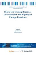 Black Sea Energy Resource Development and Hydrogen Energy Problems