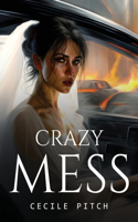 Crazy Mess